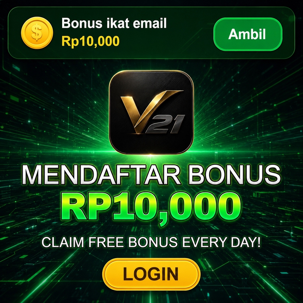 V21 - Web Resmi v21 Daftar Akun & App Aman ๐
